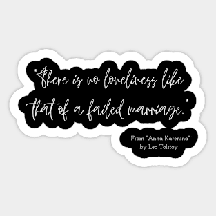 A Quote about Loneliness from "Anna Karenina" by Leo Tolstoy Sticker